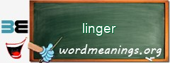 WordMeaning blackboard for linger